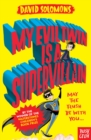My Evil Twin Is a Supervillain : By the winner of the Waterstones Children's Book Prize - Book