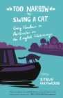 Too Narrow to Swing a Cat : Going Nowhere in Particular on the English Waterways - eBook