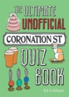 The Ultimate Unofficial Coronation Street Quiz - eBook