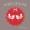 A Gift of Love - eBook