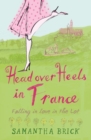 Head Over Heels in France : Falling in Love in the Lot - eBook