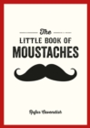 The Little Book of Moustaches - eBook