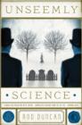 Unseemly Science : The Second Book in the Fall of the Gas-Lit Empire - Book