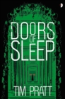 Doors of Sleep : Journals of Zaxony Delatree - Book