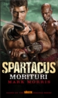 Spartacus: Morituri - eBook