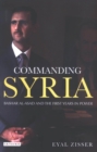 Commanding Syria : Bashar Al-Asad and the First Years in Power - eBook