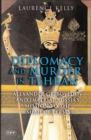 Diplomacy and Murder in Tehran : Alexander Griboyedov and Imperial Russia's Mission to the Shah of Persia - eBook