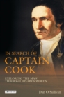 In Search of Captain Cook : Exploring the Man Through His Own Words - eBook