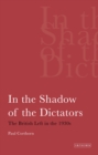 In the Shadow of the Dictators : The British Left in the 1930s - eBook