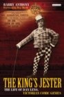 The King's Jester : The Life of Dan Leno, Victorian Comic Genius - eBook