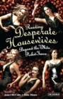 Reading 'Desperate Housewives' : Beyond the White Picket Fence - eBook