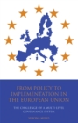 From Policy to Implementation in the European Union : The Challenge of a Multi-level Governance System - eBook