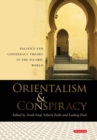 Orientalism and Conspiracy : Politics and Conspiracy Theory in the Islamic World - eBook