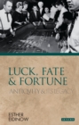 Luck, Fate and Fortune : Antiquity and its Legacy - eBook