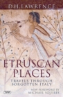 Etruscan Places : Travels Through Forgotten Italy - eBook