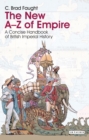 The New A-Z of Empire : A Concise Handbook of British Imperial History - eBook