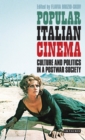 Popular Italian Cinema : Culture and Politics in a Postwar Society - eBook