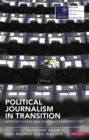 Political Journalism in Transition : Western Europe in a Comparative Perspective - eBook