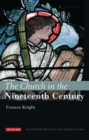 The Church in the Nineteenth Century : The I.B.Tauris History of the Christian Church - eBook