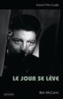 Le Jour se Leve : French Film Guide - eBook