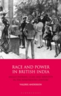 Race and Power in British India : Anglo-Indians, Class and Identity in the Nineteenth Century - eBook