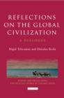 Reflections on the Global Civilization : A Dialogue - eBook