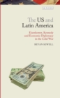 The US and Latin America : Eisenhower, Kennedy and Economic Diplomacy in the Cold War - eBook