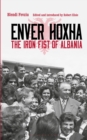 Enver Hoxha : The Iron Fist of Albania - eBook