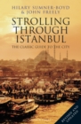 Strolling Through Istanbul : The Classic Guide to the City - eBook