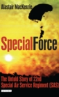 Special Force : The Untold Story of 22nd Special Air Service Regiment (SAS) - eBook