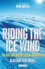 Riding the Ice Wind : By Kite and Sledge Across Antarctica - eBook