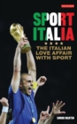 Sport Italia : The Italian Love Affair with Sport - eBook
