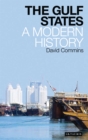 The Gulf States : A Modern History - eBook