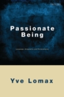 Passionate Being : Language, Singularity and Perseverance - eBook