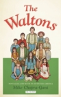 The Waltons : Nostalgia and Myth in Seventies America - eBook
