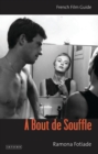 A Bout De Souffle : French Film Guide - eBook