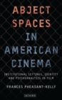 Abject Spaces in American Cinema : Institutional Settings, Identity and Psychoanalysis in Film - eBook