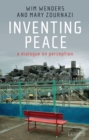 Inventing Peace : A Dialogue on Perception - eBook