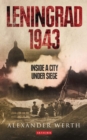 Leningrad 1943 : Inside a City Under Siege - eBook