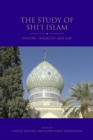The Study of Shi'i Islam : History, Theology and Law - eBook
