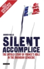 Silent Accomplice : The Untold Story of France's Role in the Rwandan Genocide - eBook