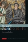 The Early Church : The I.B.Tauris History of the Christian Church - eBook