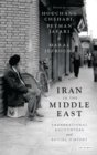 Iran in the Middle East : Transnational Encounters and Social History - eBook