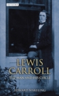 Lewis Carroll : The Man and His Circle - eBook
