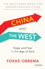 China and the West : Hope and Fear in the Age of Asia - eBook