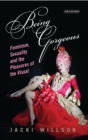 Being Gorgeous : Feminism, Sexuality and the Pleasures of the Visual - eBook