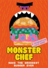 Monster Chef: Make The Grossest, Burger Ever : Make The Grossest Burger Ever - Book