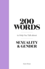 200 Words to Help you Talk about Sexuality & Gender - Book
