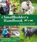 The Smallholder's Handbook: Keeping & caring for poultry & livestock on a small scale - eBook