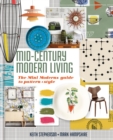 Mid-Century Modern Living : The Mini Modern's Guide to Pattern and Style - eBook